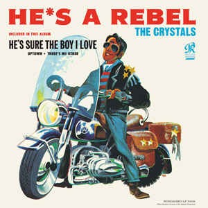 Crystals ,The - He's A Rebel ( 180gr vinyl limited ) - Klik op de afbeelding om het venster te sluiten